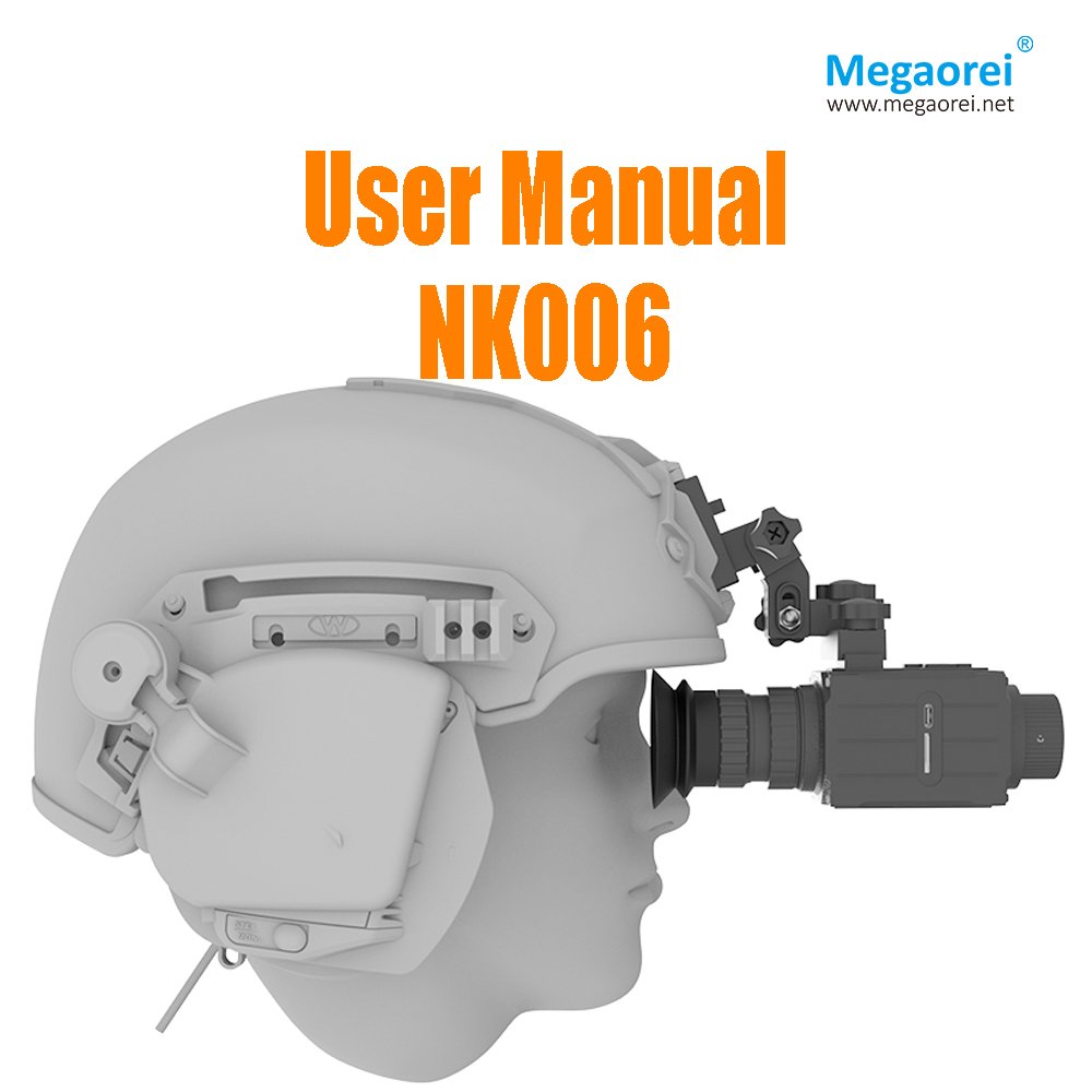 Head-Mounted Night Vision Goggle Megaorei NK006 User Manual