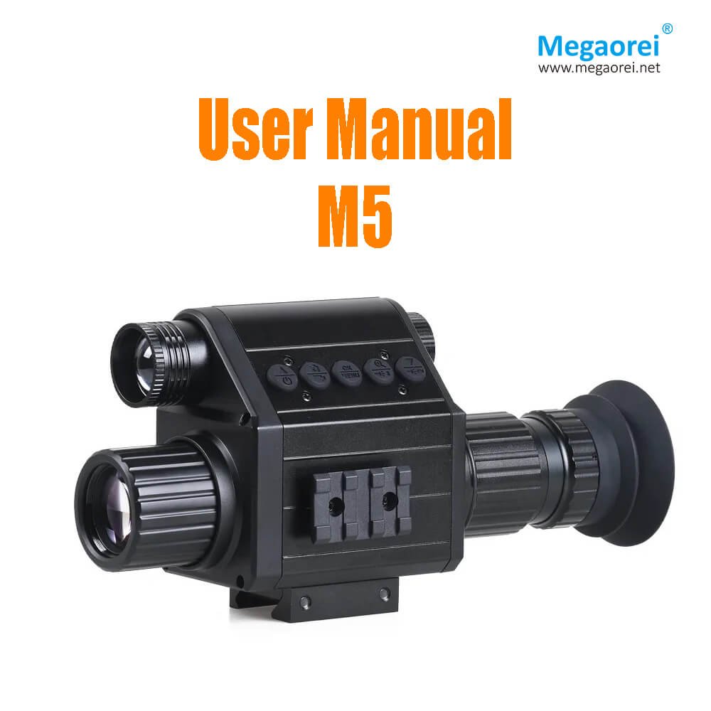 Night Vision Scope Megaorei M5 User Manual